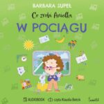 Co zrobi Anielka w pociągu — okładka audiobooka