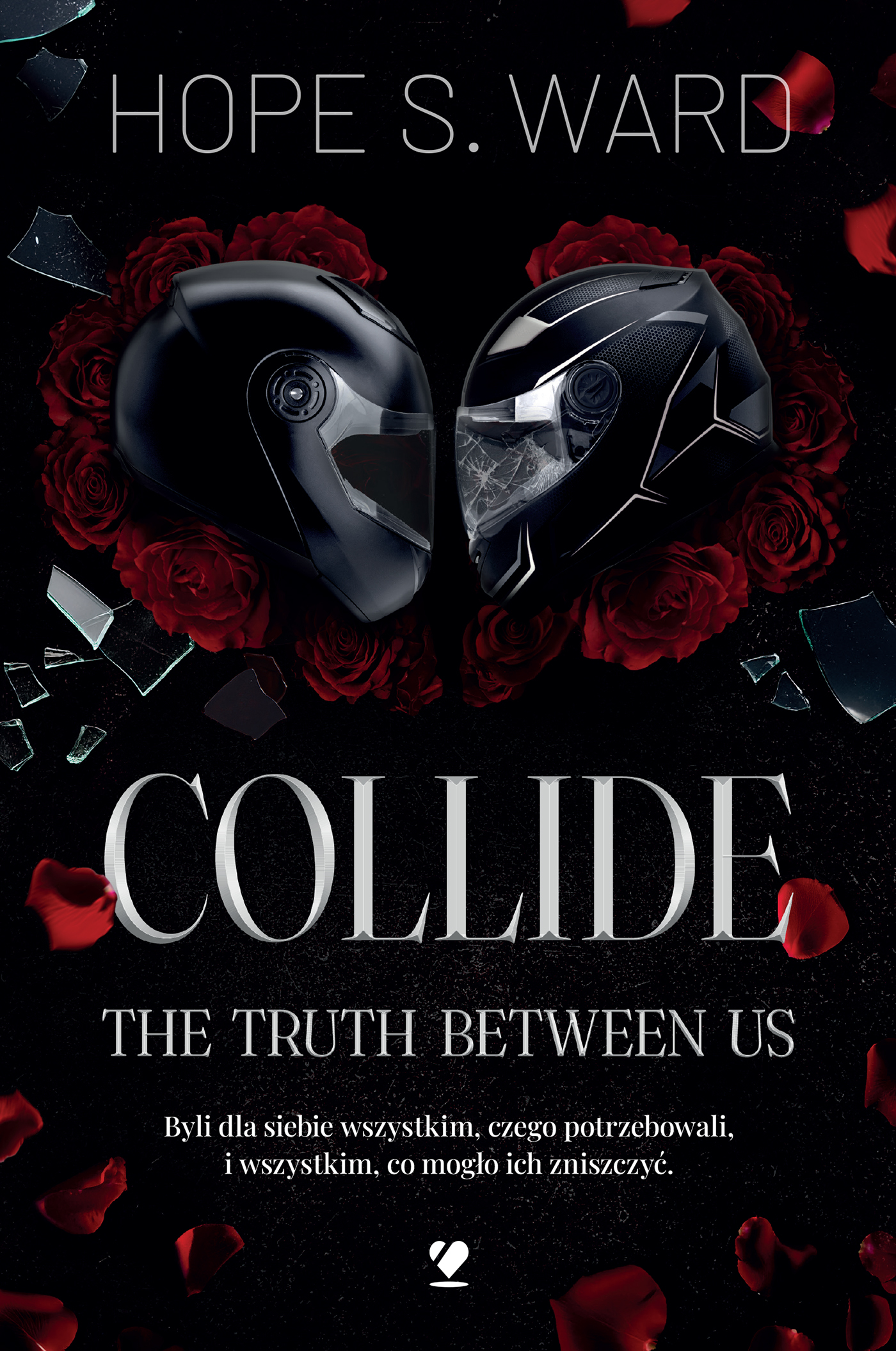 Tytuł: Collide. The Truth Between Us
Autor: Hope S. Ward
Wydawnictwo: Uniesienia
Formaty: EPUB, MOBI