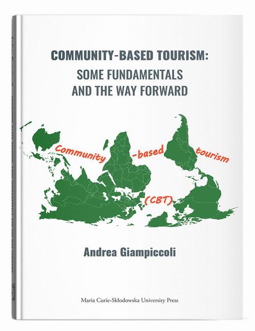 Tytuł: COMMUNITY-BASED TOURISM: SOME FUNDAMENTALS AND THE WAY FORWARD
Autor: Andrea Giampiccoli
Wydawnictwo: UMCS
Formaty: PDF