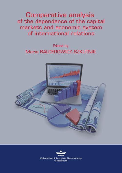 Tytuł: Comparative analysis of the depednence of the capital markets and economic system of in-ternational relations
Autor:
Wydawnictwo: Wydawnictwo Uniwersytetu Ekonomicznego w Katowicach
Formaty: PDF