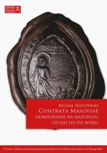 Contrata Masoviae. Dominikanie na Mazowszu od XIII do XVI wieku — okładka e-booka