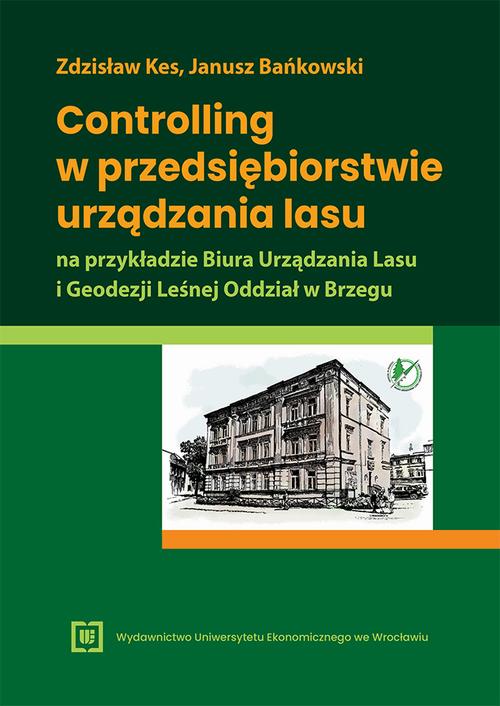 Tytuł: Controlling w przedsiębiorstwie urządzania lasu na przykładzie Biura Urządzania Lasu i Geodezji Leśnej Oddział w Brzegu
Autor: Zdzisław Kes, Janusz Bańkowski
Wydawnictwo: Wydawnictwo Uniwersytetu Ekonomicznego we Wrocławiu
Formaty: PDF