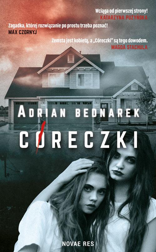 Tytuł: Córeczki
Autor: Adrian Bednarek
Wydawnictwo: Novae Res
Formaty: MOBI, EPUB