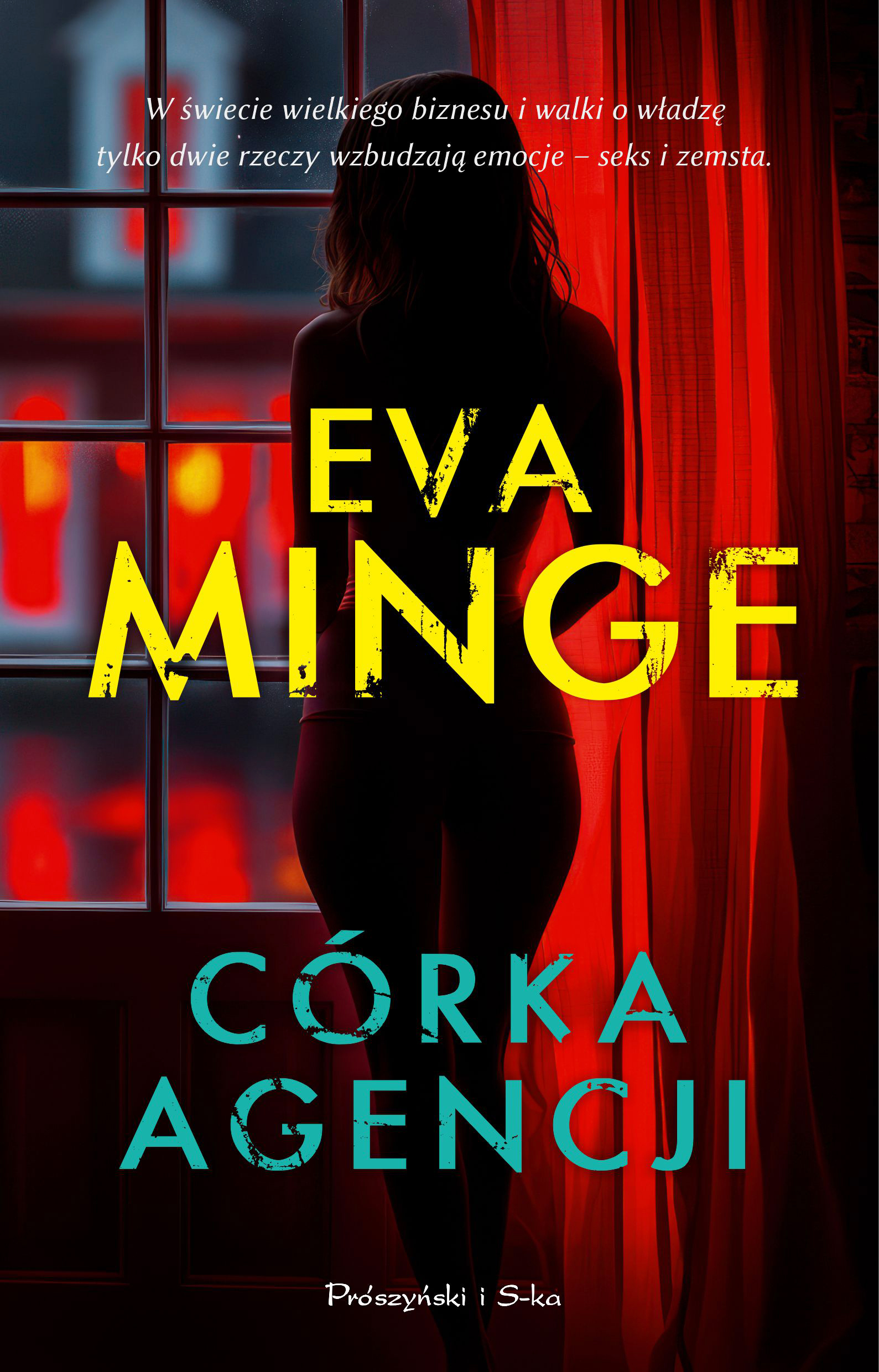 Tytuł: Córka agencji
Autor: Eva Minge
Wydawnictwo: Prószyński Media
Formaty: EPUB, MOBI