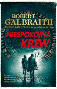 Cormoran Strike prowadzi śledztwo (#5). Niespokojna krew — okładka e-booka