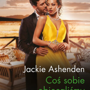 Tytuł: Coś sobie obiecaliśmy
Autor: Jackie Ashenden
Wydawnictwo: HarperCollins Polska
Formaty: EPUB, MOBI