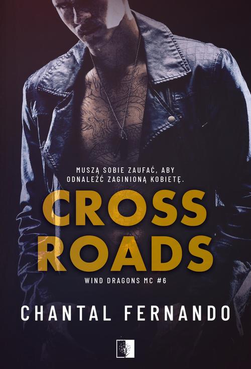Tytuł: Crossroads Wind Dragons MC Tom 6
Autor: Chantal Fernando
Wydawnictwo: NieZwykłe Zagraniczne
Formaty: EPUB, MOBI