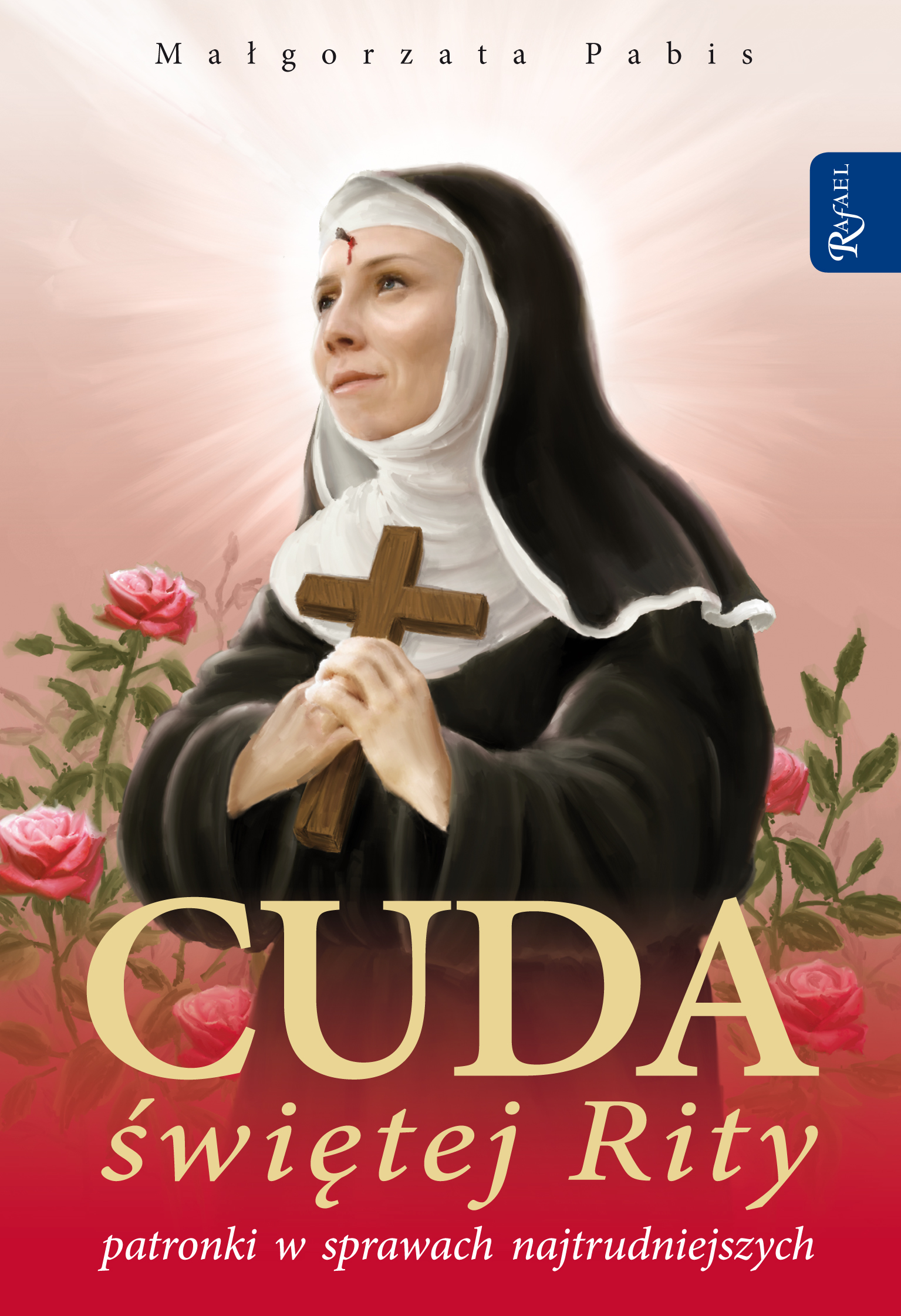 Tytuł: Cuda świetej Rity patronki w sprawach najtrudniejszych
Autor: Małgorzata Pabis
Wydawnictwo: Rafael
Formaty: EPUB, MOBI