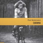 Tytuł: Cudowna
Autor: Piotr Nesterowicz
Wydawnictwo: Dowody na istnienie
Formaty: EPUB, MOBI, PDF