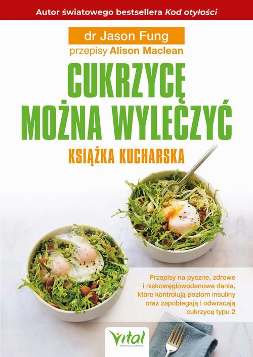 Cukrzycę można wyleczyć. Książka kucharska — okładka e-booka