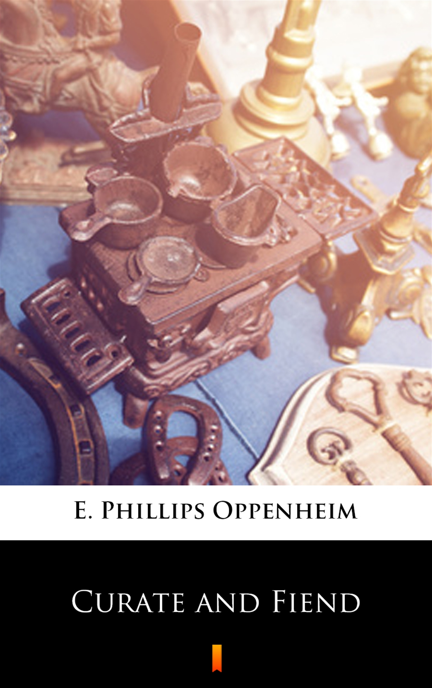 Tytuł: Curate and Fiend
Autor: E. Phillips Oppenheim
Wydawnictwo: KtoCzyta.pl
Formaty: EPUB, MOBI