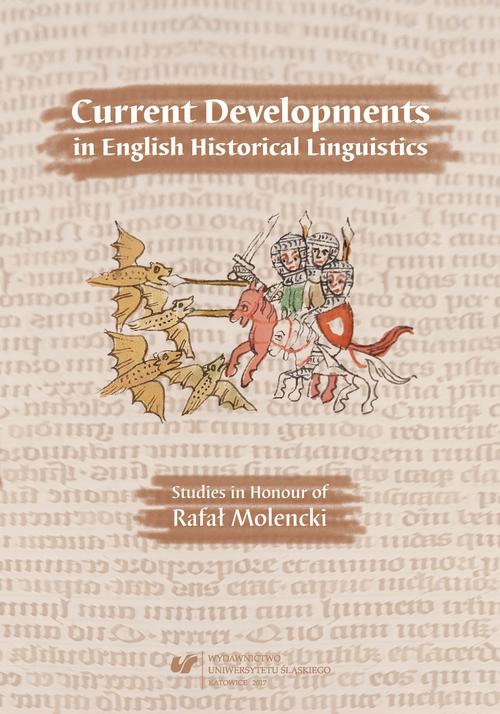 Current Developments in English Historical Linguistics: Studies in Honour of Rafał Molencki — okładka e-booka