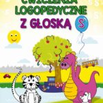 Tytuł: Ćwiczenia logopedyczne z głoską S
Autor: Małgorzata Zarębska
Wydawnictwo: Literat
Formaty: PDF