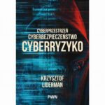 Tytuł: Cyberprzestrzeń, cyberbezpieczeństwo, cyberryzyko
Autor: Krzysztof Liderman
Wydawnictwo: Wydawnictwo Naukowe PWN
Formaty: MOBI, EPUB