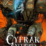 Tytuł: Cyfrak (#2). Cyfrak. Antywirus
Autor: Krzysztof Haladyn
Wydawnictwo: Fabryka Słów
Formaty: EPUB, MOBI