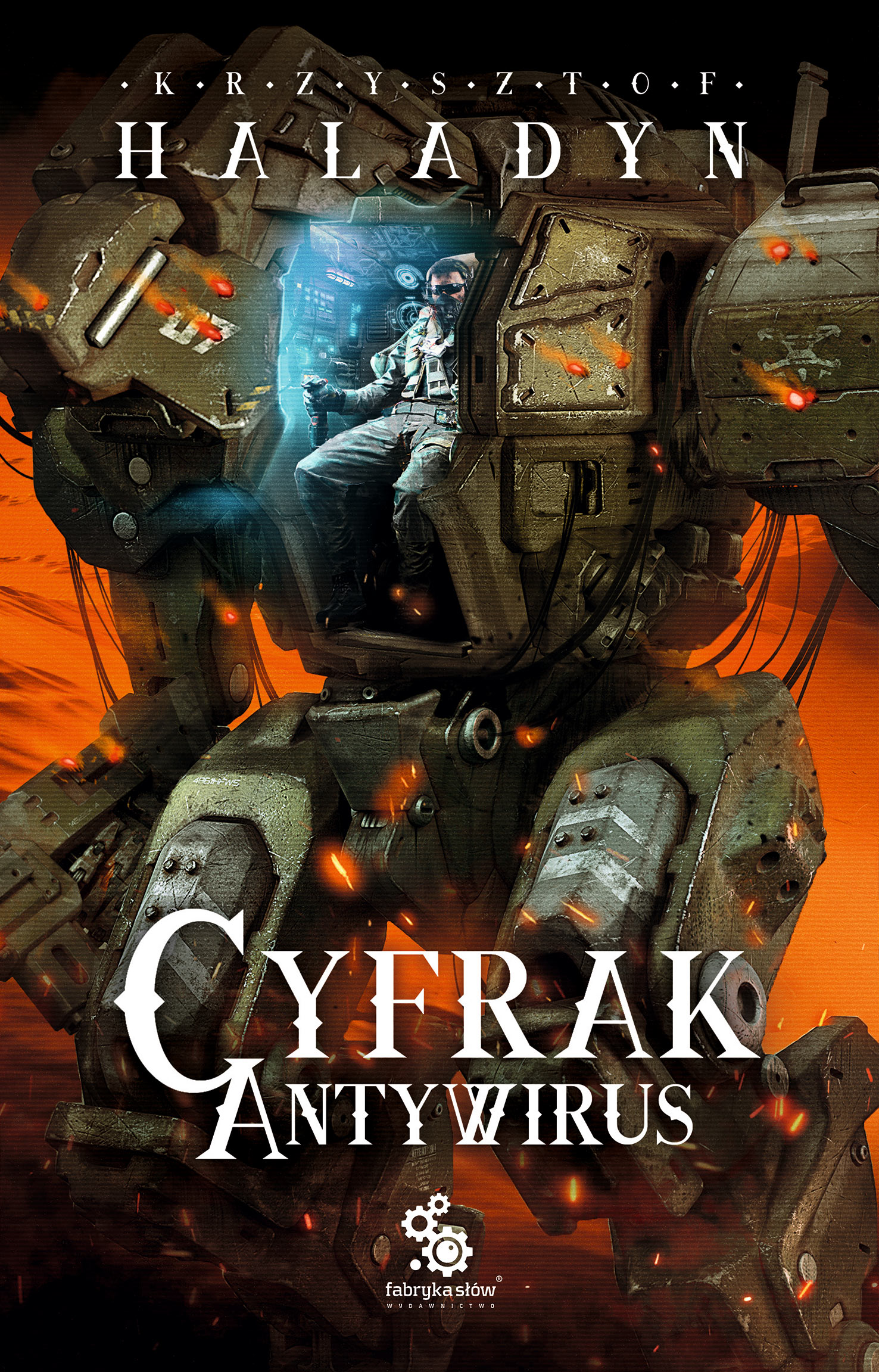 Tytuł: Cyfrak (#2). Cyfrak. Antywirus
Autor: Krzysztof Haladyn
Wydawnictwo: Fabryka Słów
Formaty: EPUB, MOBI