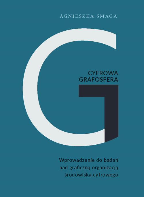 Tytuł: Cyfrowa grafosfera
Autor: Agnieszka Smaga
Wydawnictwo: Wydawnictwo Naukowe UKSW
Formaty: PDF