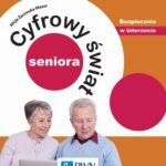 Cyfrowy świat seniora. Bezpiecznie w internecie — okładka e-booka