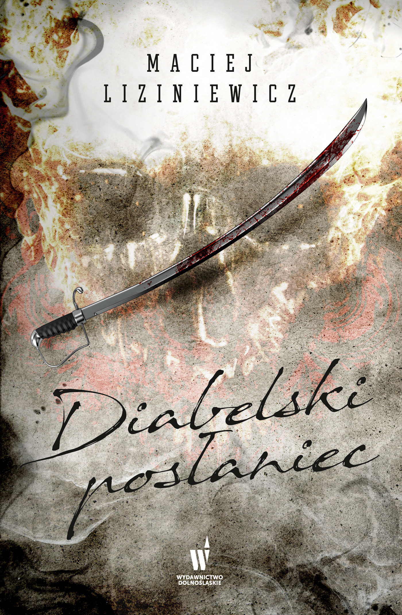 Tytuł: Cykl o Nadolskim (Tom 3). Diabelski posłaniec
Autor: Maciej Liziniewicz
Wydawnictwo: Wydawnictwo Dolnośląskie
Formaty: EPUB, MOBI