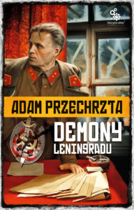 Cykl wojenny Adama Przechrzty (#1). Demony Leningradu — okładka e-booka