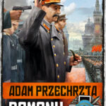 Tytuł: Cykl wojenny Adama Przechrzty (#4). Demony czasu pokoju
Autor: Adam Przechrzta
Wydawnictwo: Fabryka Słów
Formaty: EPUB, MOBI