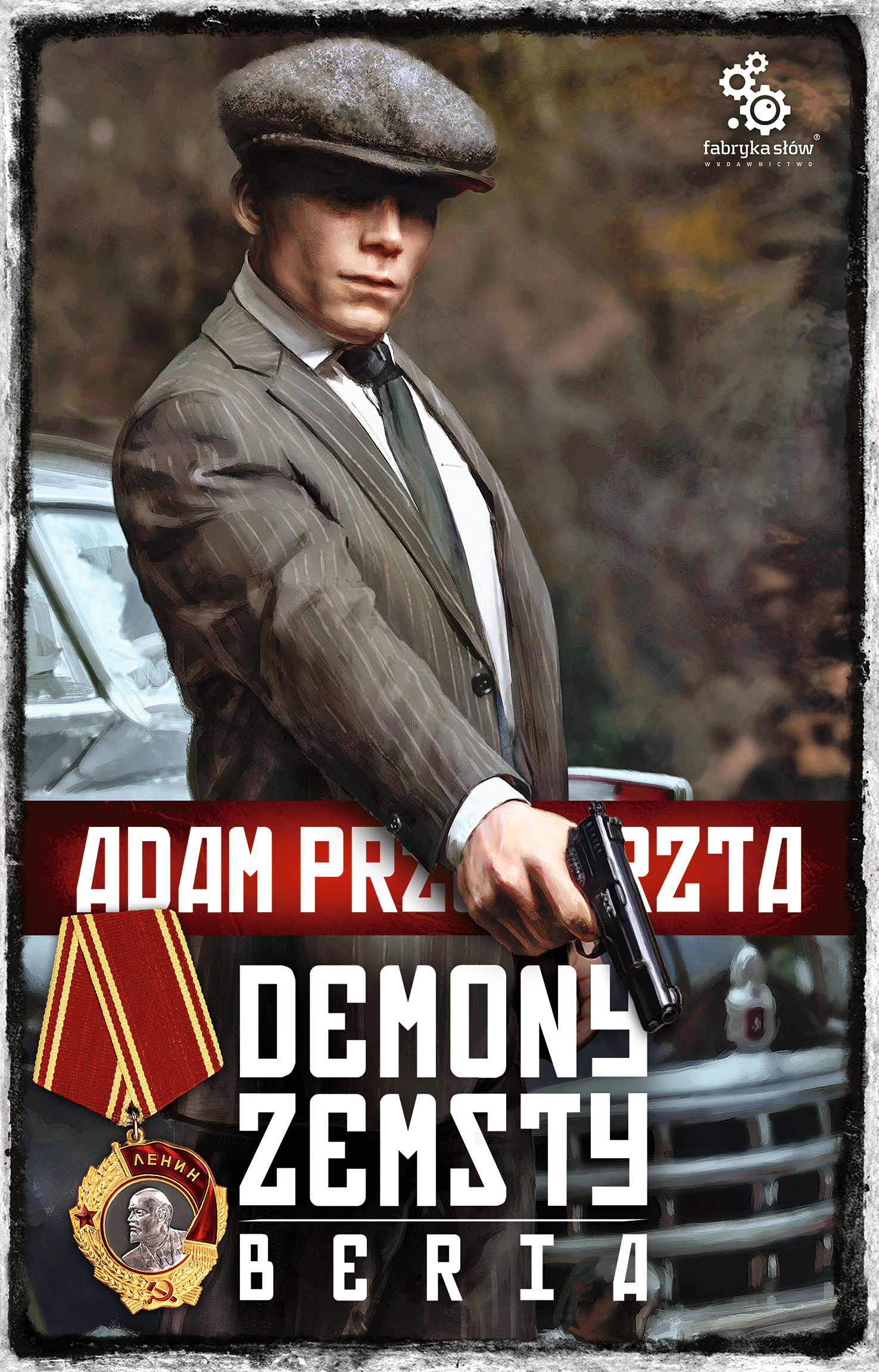 Tytuł: Cykl wojenny Adama Przechrzty (#6). Demony zemsty. Beria
Autor: Adam Przechrzta
Wydawnictwo: Fabryka Słów
Formaty: EPUB, MOBI
