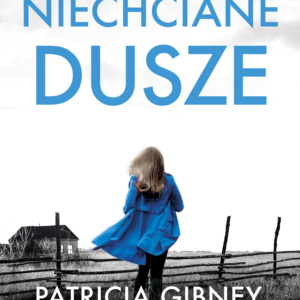 Tytuł: Cykl z detektyw Lottie Parker. Niechciane dusze. Cykl z detektyw Lottie Parker
Autor: Patricia Gibney
Wydawnictwo: Wydawnictwo Bukowy Las
Formaty: EPUB, MOBI