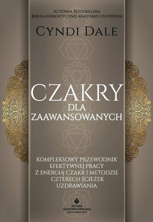 Tytuł: Czakry dla zaawansowanych
Autor: Cyndi Dale
Wydawnictwo: Studio Astropsychologii
Formaty: EPUB, MOBI, PDF