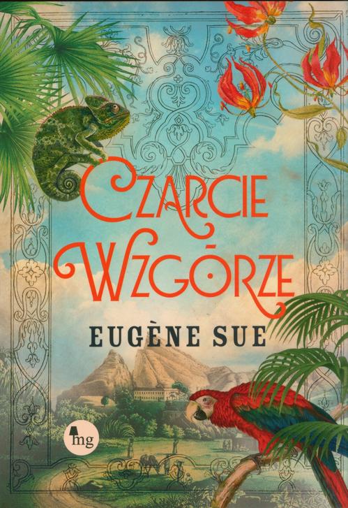 Tytuł: Czarcie Wzgórze
Autor: Eugène Sue
Wydawnictwo: MG
Formaty: EPUB, MOBI