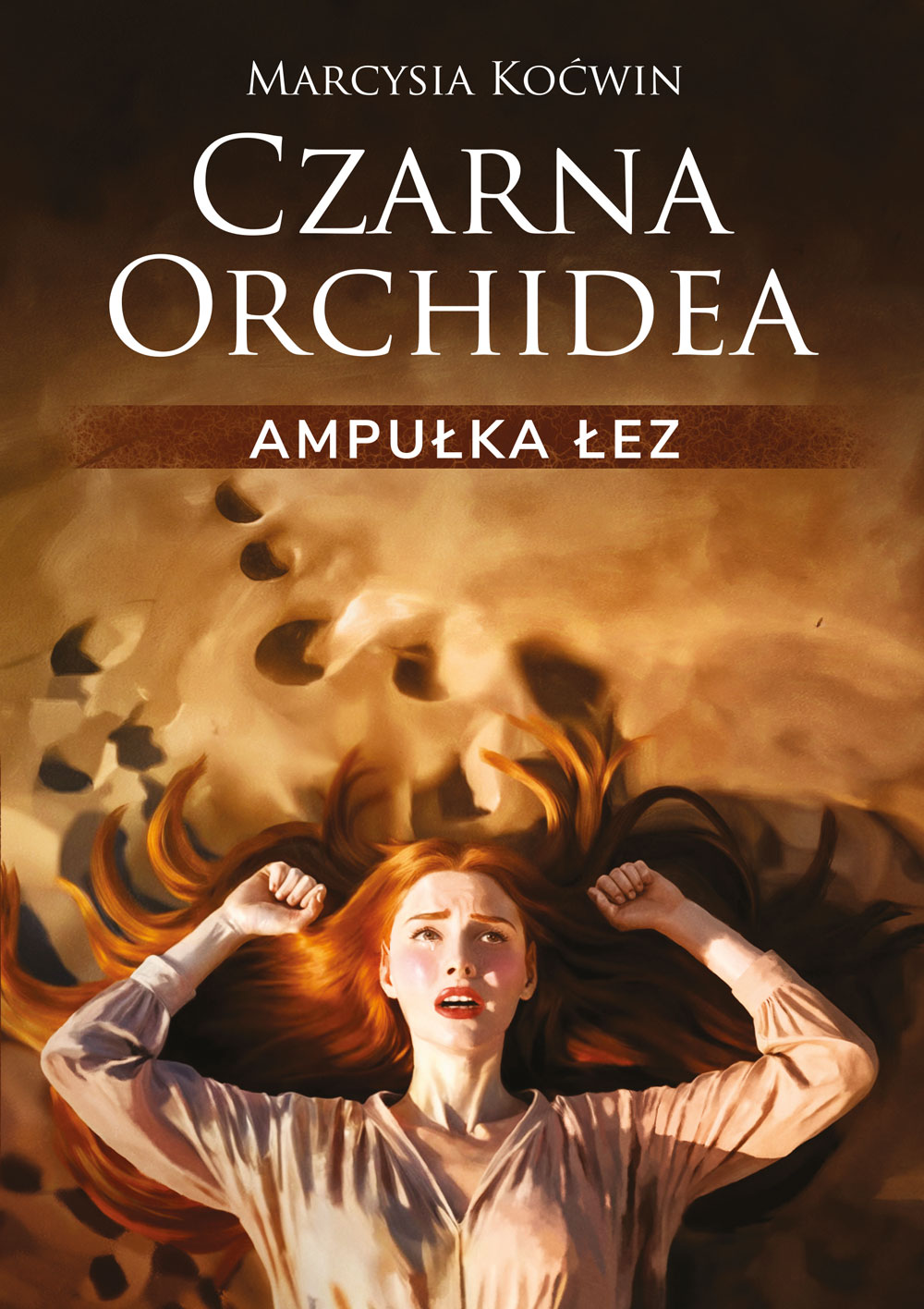 Tytuł: Czarna Orchidea (#3). Czarna Orchidea. Ampułka Łez
Autor: Marcysia Koćwin
Wydawnictwo: Sorus
Formaty: EPUB, PDF, MOBI