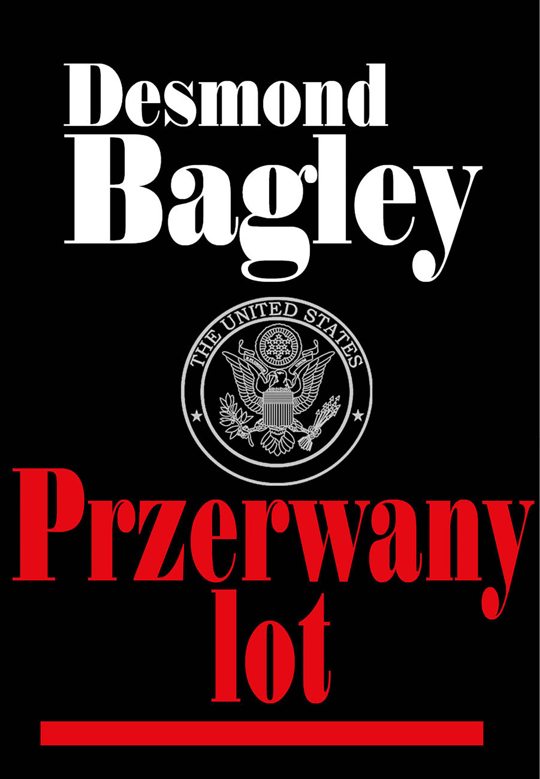 Tytuł: Czarna seria (#47). Przerwany lot
Autor: Desmond Bagley
Wydawnictwo: Arie Books
Formaty: EPUB, PDF, MOBI