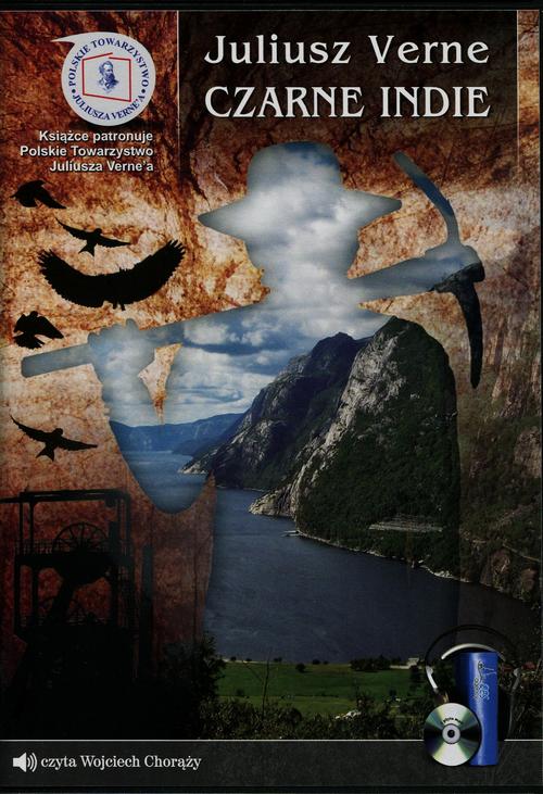 Tytuł: Czarne Indie
Autor: Juliusz Verne
Wydawnictwo: QES Agency
Formaty: MP3
