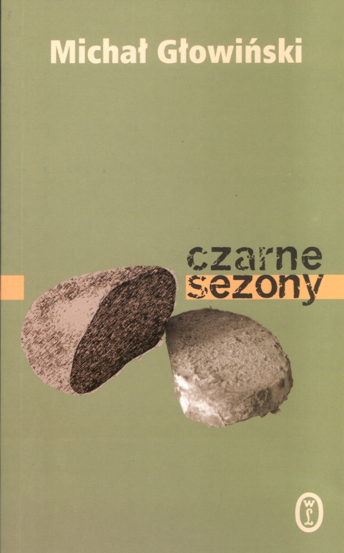 Tytuł: Czarne sezony
Autor: Michał Głowiński
Wydawnictwo: Wydawnictwo Literackie
Formaty: EPUB, MOBI
