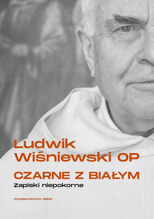 Tytuł: Czarne z białym
Autor: Ludwik Wiśniewski
Wydawnictwo: WAM
Formaty: EPUB