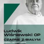 Tytuł: Czarne z białym Zapiski nieoczywiste
Autor: Ludwik Wiśniewski
Wydawnictwo: WAM
Formaty: EPUB, MOBI