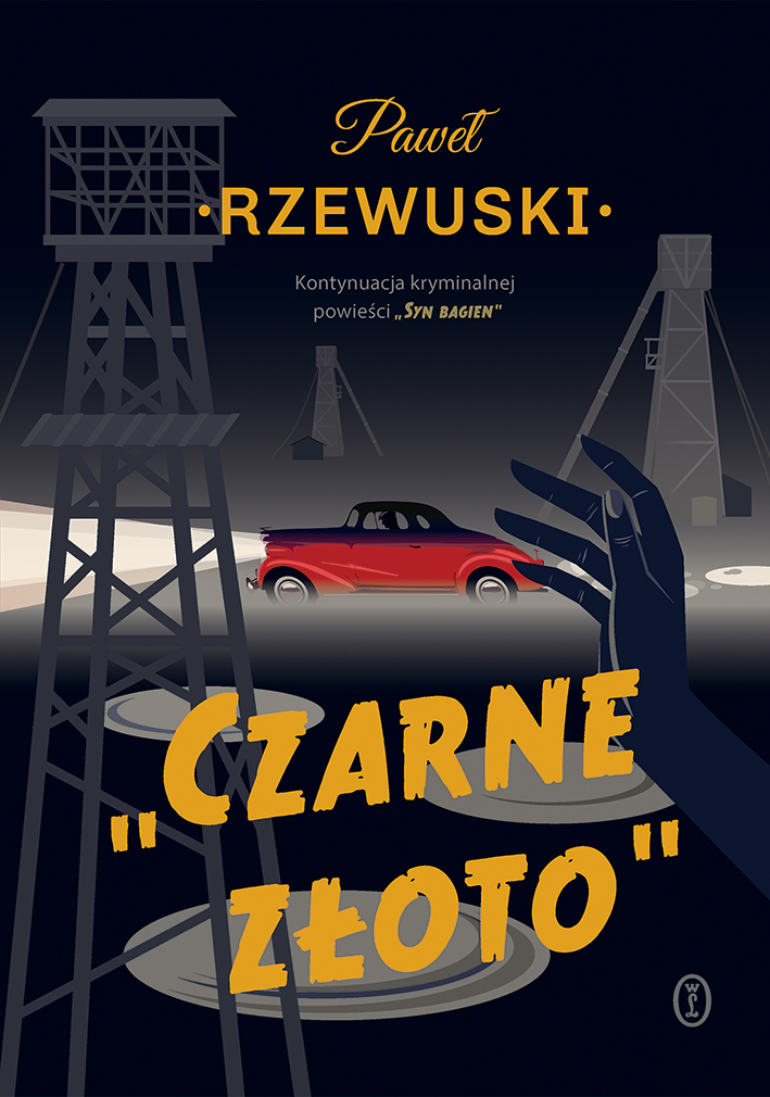 Tytuł: Czarne złoto
Autor: Paweł Rzewuski
Wydawnictwo: Wydawnictwo Literackie
Formaty: EPUB, MOBI