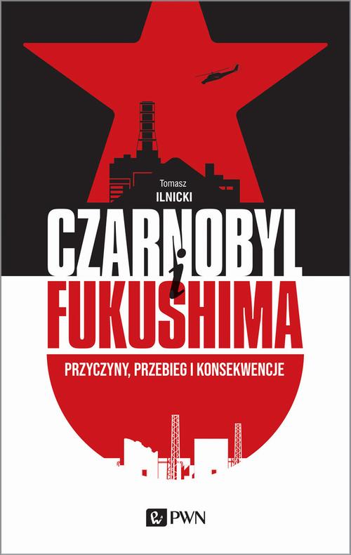 Tytuł: Czarnobyl i Fukushima
Autor: Tomasz Ilnicki
Wydawnictwo: Wydawnictwo Naukowe PWN
Formaty: EPUB, MOBI