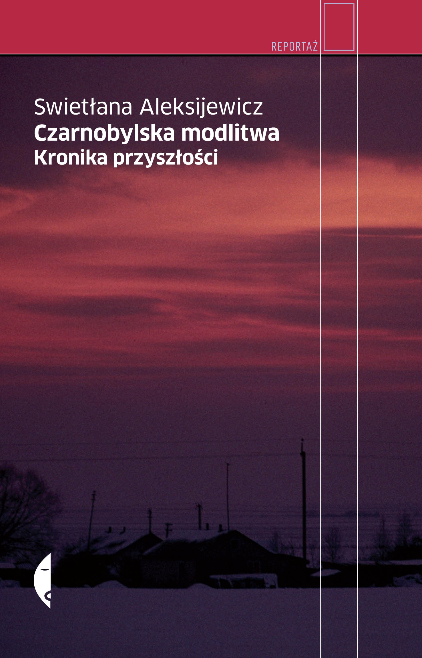 Tytuł: Czarnobylska modlitwa. Kronika przyszłości
Autor: Swietłana Aleksijewicz
Wydawnictwo: Wydawnictwo Czarne
Formaty: EPUB, PDF, MOBI
