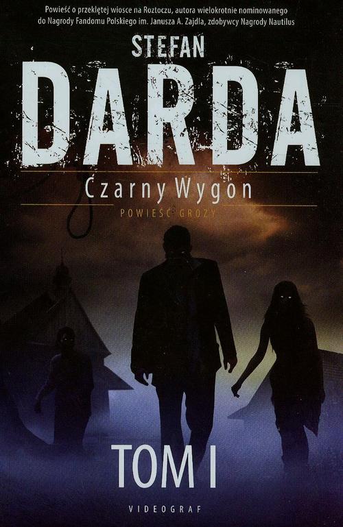 Tytuł: Czarny wygon Tom 1
Autor: Stefan Darda
Wydawnictwo: Videograf
Formaty: EPUB, MOBI