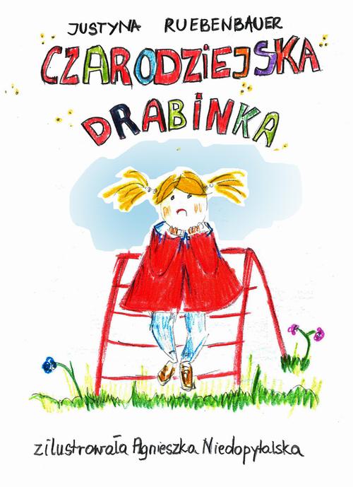 Tytuł: Czarodziejska drabinka
Autor: Justyna Ruebenbauer
Wydawnictwo: Wydawnictwo e-bookowo
Formaty: EPUB, PDF, MOBI