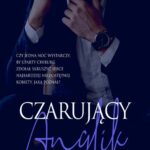 Tytuł: Czarujący Anglik
Autor: Anna Margot
Wydawnictwo: WasPos
Formaty: EPUB, MOBI