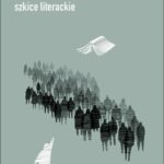 Tytuł: Czas Morloków. Szkice literackie
Autor: Paweł Majcherczyk
Wydawnictwo: JanKa
Formaty: MOBI, PDF, EPUB