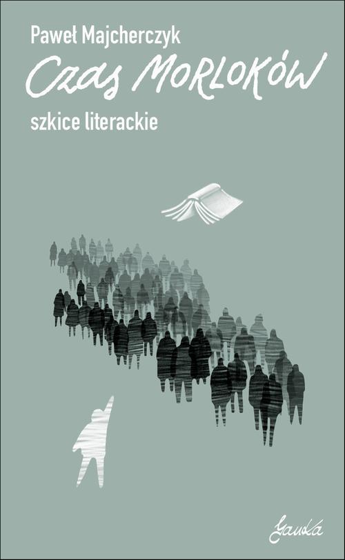 Tytuł: Czas Morloków. Szkice literackie
Autor: Paweł Majcherczyk
Wydawnictwo: JanKa
Formaty: MOBI, PDF, EPUB