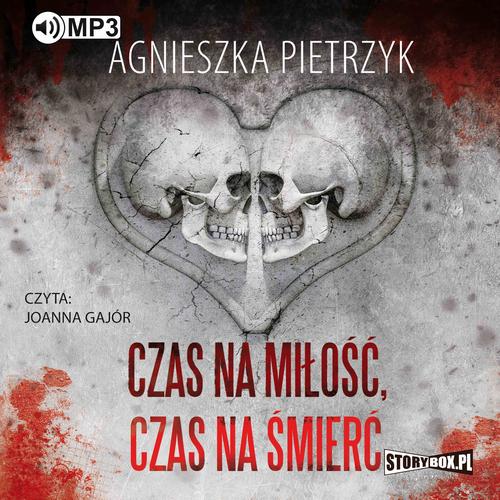 Tytuł: Czas na miłość, czas na śmierć
Autor: Agnieszka Pietrzyk
Wydawnictwo: Storybox
Formaty: MP3