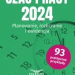 Tytuł: Czas Pracy 2024
Autor: Praca zbiorowa
Wydawnictwo: Infor
Formaty: PDF