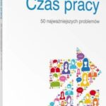 Tytuł: Czas pracy. 50 najważniejszych problemów
Autor: Monika Latos-Miłkowska, Jarosław Marciniak, Barbara Tomaszewska, Magdalena Barbara Rycak, Jarosław Masłowski, Małgorzata Skibińska, Paulina Zawadzka-Filipczyk, Joanna Kaleta, Agata Kamińska, Katarzyna Pietruszyńska, Anna Sokołowska, Magdalena Skalska, Maria Sobieska, Mateusz Brząkowski, Maciej Piankowski
Wydawnictwo: Wolters Kluwer
Formaty: PDF
