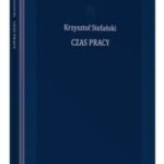 Tytuł: Czas pracy
Autor: Krzysztof Stefański, Zbigniew Góral
Wydawnictwo: Wolters Kluwer
Formaty: PDF