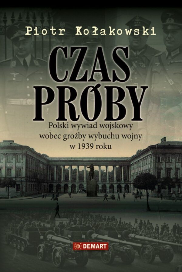 Czas próby. Polski wywiad wojskowy wobec groźby wybuchu wojny w 1939 roku — okładka e-booka
