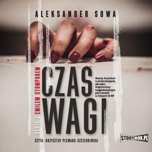 Tytuł: Czas Wagi
Autor: Aleksander Sowa
Wydawnictwo: Storybox
Formaty: MP3