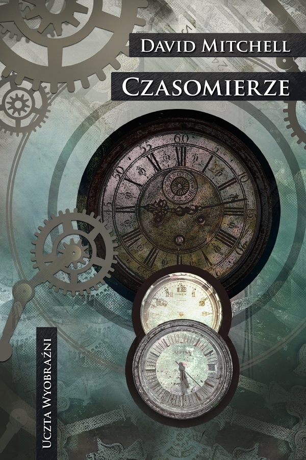 Tytuł: Czasomierze
Autor: David Mitchell
Wydawnictwo: MAG
Formaty: EPUB, MOBI